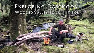 Exploring Dartmoor: Wooded Valley to Summit Tor and Firebox