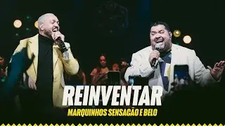 Marquinhos Sensa&ccedil;&atilde;o e Belo | Reinventar