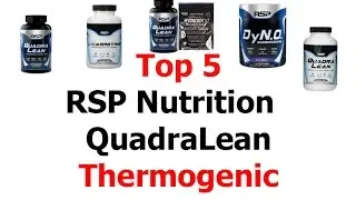 Top 5 RSP Nutrition QuadraLean Thermogenic Review Or Weight Loss Products That Work Fast 2016 V48