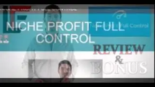Niche Profit Full Control Review