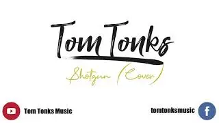 Tom Tonks - Shotgun cover