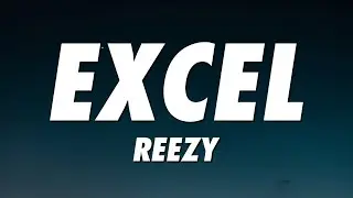 reezy - EXCEL (Lyrics)