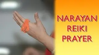 Narayan Reiki Satsang Parivaar's Daily Prayer | नारायण रेकी सत्संग परिवार की नित्य प्रार्थना