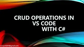 CRUD Operations in Visual Studio Code with SQL Connection in C#