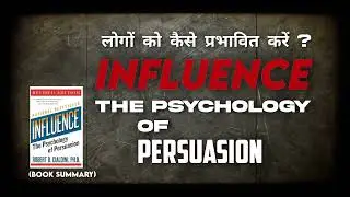 The Psychology of Persuasion - Influence । Book summary #hindi #knowlez 