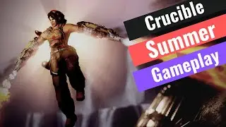 Crucible Gameplay | Summer | Free To Play | Steam