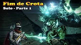 Destiny - Incurs&atilde;o - O Fim de Crota(Labirinto) - Solo - Gameplay PT-BR
