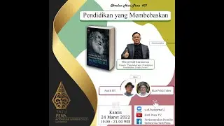 OBROLAN HATI PENA #31: PENDIDIKAN YANG MEMBEBASKAN