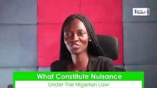 What Constitute Nuisance Under The Nigeria Law