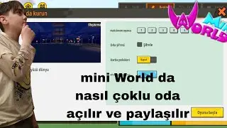 Mini World: Mini world da nasıl çoklu oda açılır ve paylaşılır? 🤔