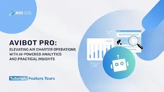 AviBot Pro: Elevating Air Charter Operations with AI-Powered Analytics and Practical Insights