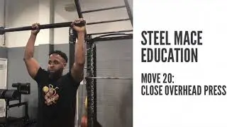Macebell Close Overhead Press | Movement 20 | Steel Mace Education |