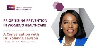 Prioritizing Prevention in Women&rsquo;s Healthcare with OB-GYN Dr. Yolanda Lawson