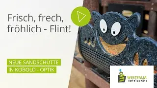 Frisch, frech, fr&ouml;hlich &ndash; Flint! - Neue Sandsch&uuml;tte in Kobold-Optik