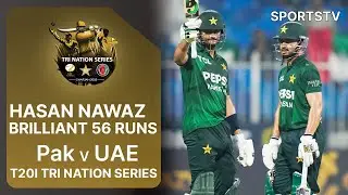 Hasan Nawaz Smashes 56 Runs | UAE vs Pakistan | T20I Tri Nation Series 2025 | Match 2 | ECB | M3Q1K
