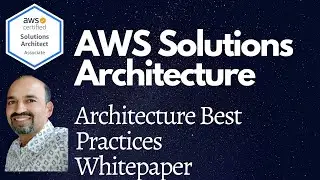 AWS Solutions Architecture : Best Practices Whitepaper - Review & Summary
