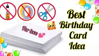😘Cute birthday card ideas for love/best birthday card ideas/handmade cards/#cards#birthday#diy#love 