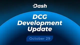 DCG Development Update - 2025 October 29