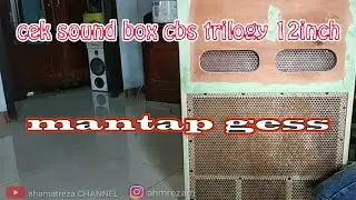 #ceksoundboxcbstrilogy12inch #ahmatrezaCHANNEL.                     cek sound box CBS trilogy 15inch