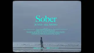 JUNNY -  sober (Feat.YOUHA) (Official MV)