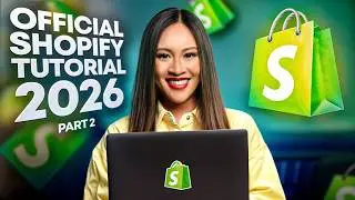 The OFFICIAL Shopify Tutorial For Beginners 2026 (Part 2)