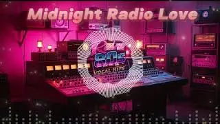 Midnight Radio Love &ndash; Retro 80s Vocal Synth-Pop | US/UK Inspired