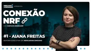 Conexão NRF 2025 #1 -  Chegada em NY e o que esperar da NRF 2025!