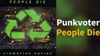 People Die - Punkvoter [Radio Edit]