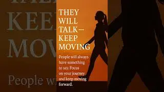 They Will Talk, Keep Moving | Stay Focused and Keep Going | #Shorts #Motivation #LightVoice