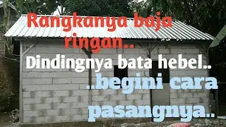 Kombinasi Rangka Baja Ringan Dan Bata Hebel
