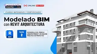 S2: Desarrollo del modelo arquitectónico | Curso Intensivo Modelado BIM con Revit Arquitectura