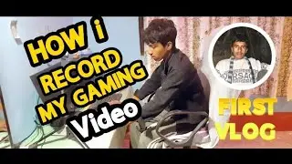 HOW I RECORD MY GAMING VIDEO OUR NEW CHANNEL. #firstvideo 