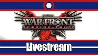 War Front Turning Point Livestream