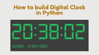 How to build Digital Clock in Python