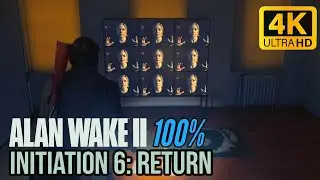 Alan Wake 2 - Initiation 6: Return | 100% Walkthrough [Collectibles, Puzzles, Trophies]