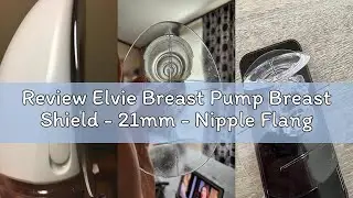 Review Elvie Breast Pump Breast Shield - 21mm - Nipple Flange for Pumping Breast Milk - Accessories
