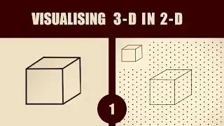 CLASS 8 VISUALISING 3-D IN 2-D - 01 #ClassRoomTV