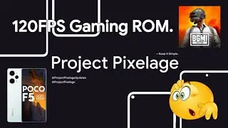 Project Infinity X 2.5 ROM Poco F5 Gaming 120FPS ?