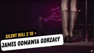 Silent Hill 2 PL 18+ cz. 5 - Opera Mydlana z Marią - SOFT PORNO