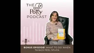 BONUS EPISODE! What to do when things feel stuck
