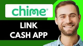 HOW TO LINK CASH APP TO CHIME - STEP BY STEP (FULL GUIDE)