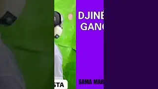 DJIN&Eacute; ON&Eacute; GANGSTA SAMA MARKALA KADI