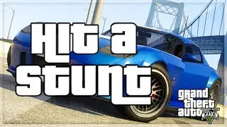 GTA 5 Stunts - Hit a Stunt - Episode 8