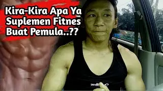 Wajib diketahui Jika Mau Beli Suplemen Gym - Suplemen Fitnes Pemula
