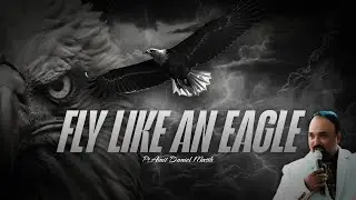 उकाब की नाई उड़ान | FLY LIKE AN EAGLE | Sermon By Ps.AMIT DANIEL MASIH 🙌