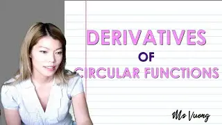 Derivatives of circular functions