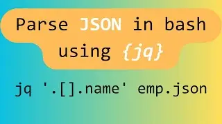 jq | Play with JSON in Bash command line | JSON parsing filtering transforming