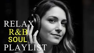 R&B Soul Chill 💖 Deep Emotional Love Songs for Healing Nights