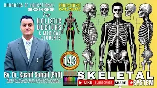 Song 143 Holistic Doctors SKELETAL SYSTEM | Holistic Medicine SKELETAL SYSTEM | Dr. Kashif Sohail