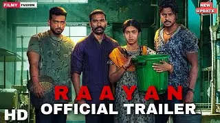 RAAYAN official trailer | Dhanush , Sandeep Kishan | Raayan  Frist look poster | teaser |update